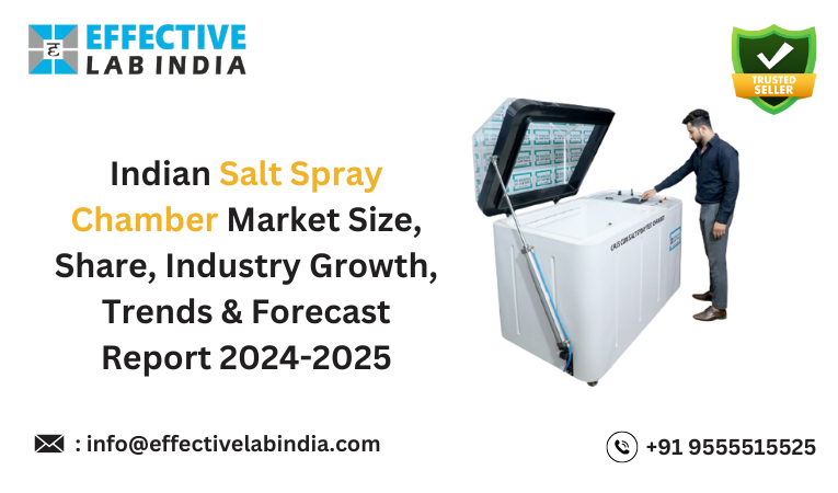 Indian salt spray chamber market size, share, industry growth, trends & forecast report 2024 2025